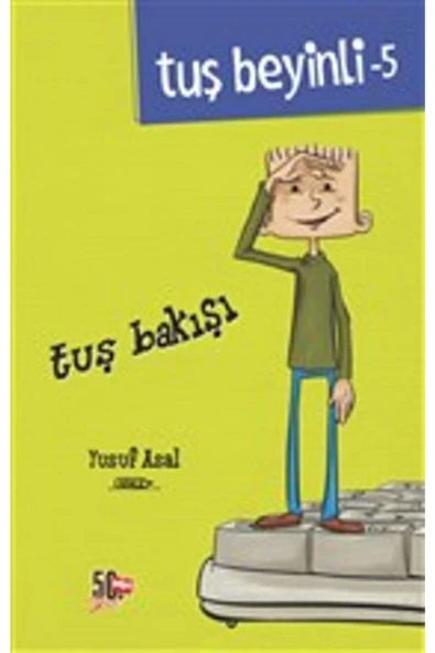 Tuş Beyinli 5 (Ciltli) Yusuf Asal Kitabı 200 Sayfa Nesil Çocuk Yayınları
