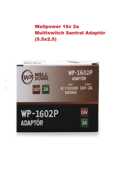 wellbox Merkezi Uydu Sistem Santral Adaptörü 16V 2A Standart Yeni Girişli