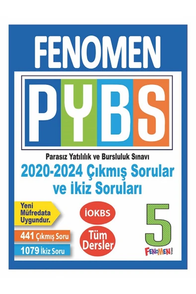 2025-2026 DEVLET  BURSLULUKFENOMEN 5 PYBS TÜM DERSLER ÇIKMIS SORULAR VE IKIZ SORULARI (2020-2024)