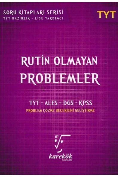 Karekök Yayınları Tyt Rutin Olmayan Problemler