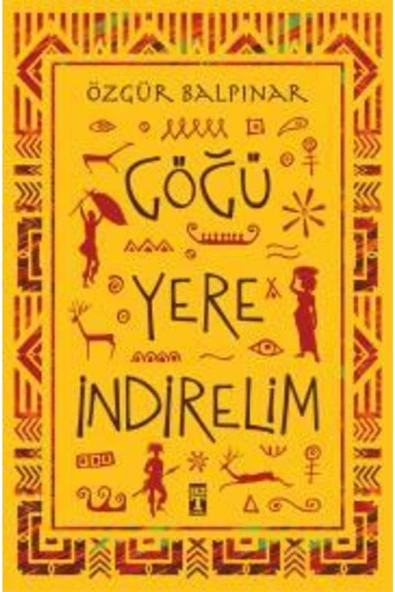 Göğü Yere Indirelim