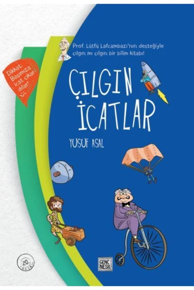 Çılgın Icatlar (ciltli) _son Baskı _2022 Basım
