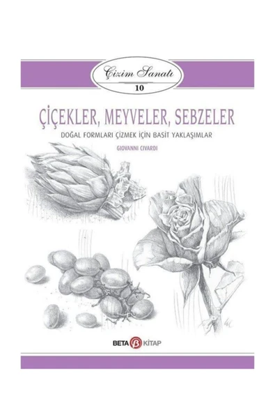 Çizim Sanatı Serisi 10 Çiçekler Meyveler Ve Sebzeler