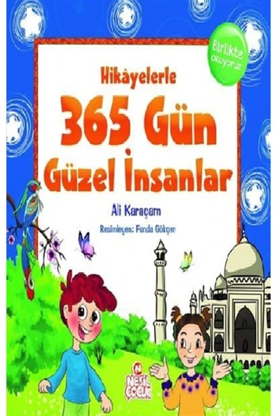 Hikayelerle 365 Gün Güzel Insanlar (ciltli) / Ali Karaçam /