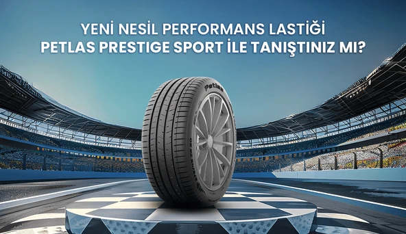 PETLAS 215/50 ZR17 TL 95W XL PRESTIGE SPORT 2025