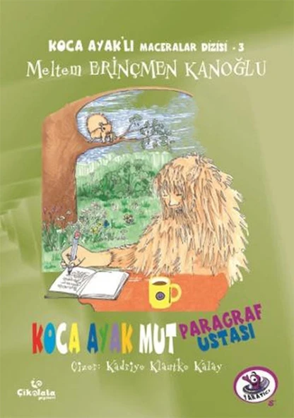 Koca Ayaklı Maceralar Dizisi 3 - Koca Ayak Mut Paragraf Ustası - Resim 2