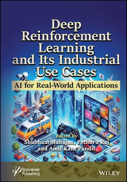 Deep Reinforcement Learning and Its Industrial Use Cases: AI for Real-World Applications Mahajan Raj ürün görseli