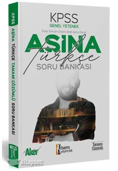 KPSS Aşina Türkçe Tamamı Çözümlü Soru Bankası İsem Yayıncılık