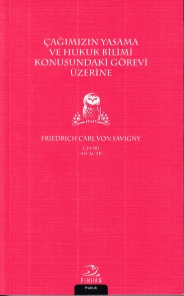 Çağımızın Yasama ve Hukuk Bilimi Konusundaki Görevi Üzerine