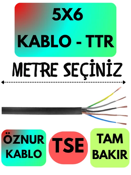 Öznur 5X6 TTR Kablo (Siyah) Metre Seçenekli