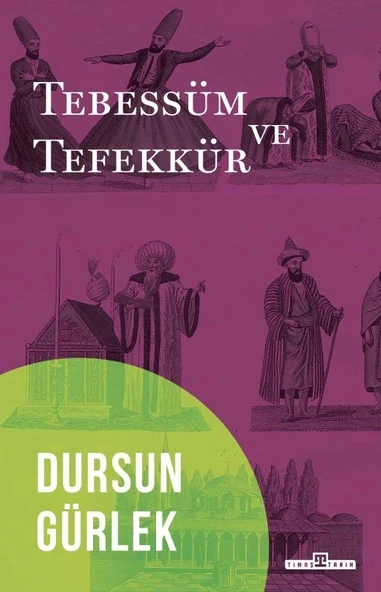 Tebessüm Ve Tefekkür Dursun Gürlek Timaş