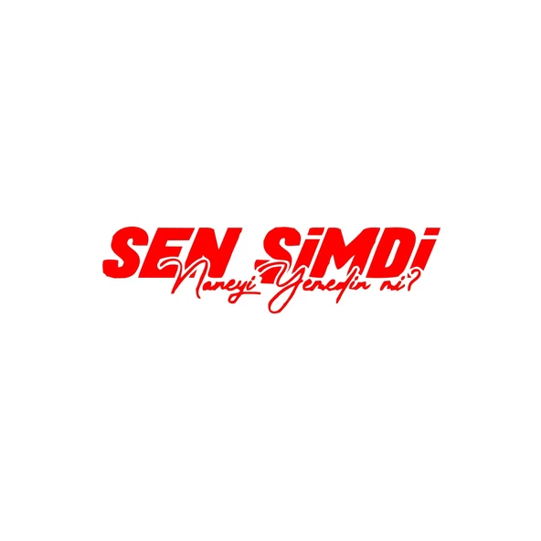 Sen Şimdi Naneyi Yemedin mi? Araba Sticker 17x17 Cm Kırmızı