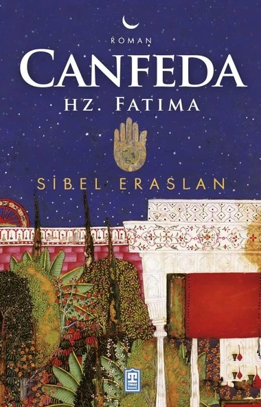 Canfeda Hz.Fatıma Sibel Eraslan Timaş