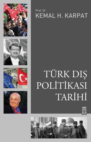 Türk Dış Politikası Tarihi Kemal H.Karpat Timaş
