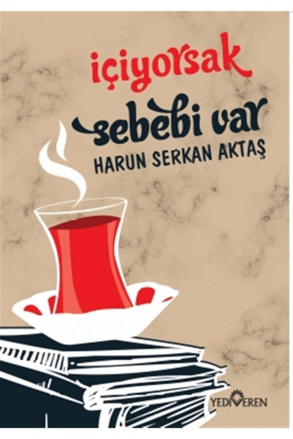 Içiyorsak Sebebi Var