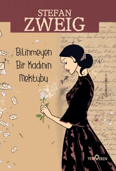 Bilinmeyen Bir Kadının Mektubu - Stefan Zweig - Yediveren Yayın