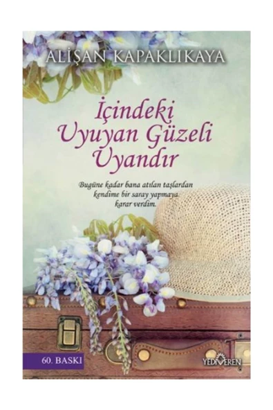 İçindeki Uyuyan Güzeli Uyandır - Alişan Kapaklıkaya - Yediveren