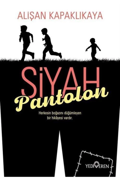 Siyah Pantolon - Alişan Kapaklıkaya - Yediveren Yayınları