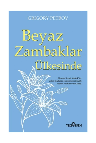 Beyaz Zambaklar Ülkesinde - Grigoriy Petrov - Yediveren Yay.