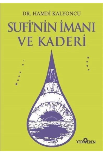 Sufi'nin Imanı Ve Kaderi