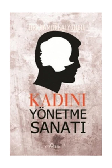 Kadını Yönetme Sanatı