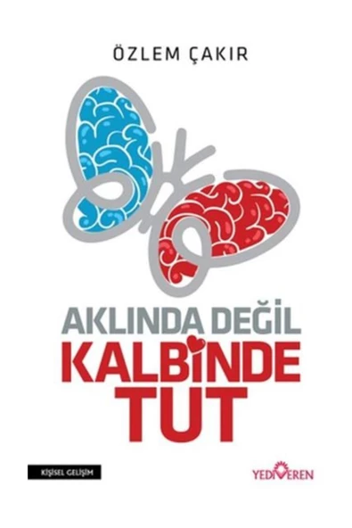 Aklında Değil Kalbinde Tut