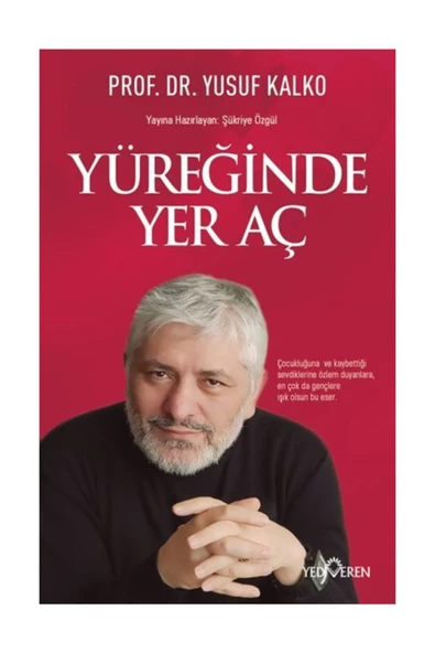 Yüreğinde Yer Aç