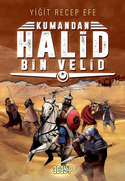 Halid Bin Velid: Kumandan 10 - Yiğit Recep Efe