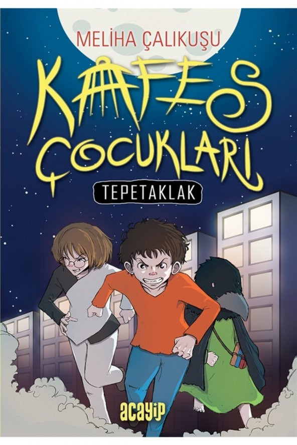 Kafes Çocukları - Tepetaklak - Meliha Çalıkuşu