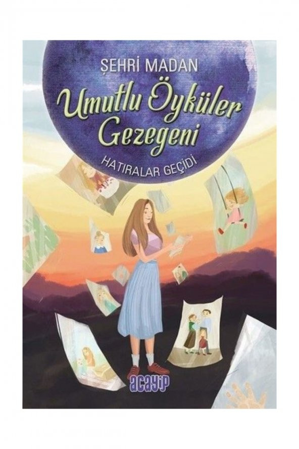Hatıralar Geçidi / Umutlu Öyküler Gezegeni 3