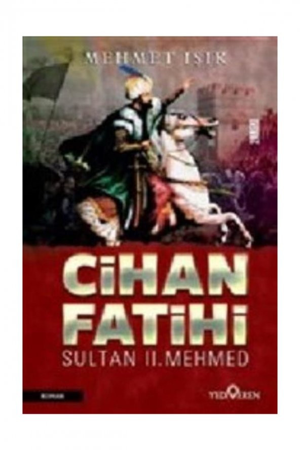 Cihan Fatihi Sultan II. Mehmed