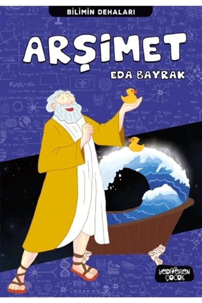 Bilimin Dehaları Arşimet - Yediveren Çocuk