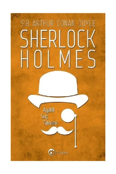 Sherlock Holmes Ayaklı Suç Takvimi - Eftalya Kitap