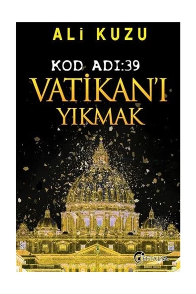 Kod Adı 39 Vatikan'ı Yıkmak