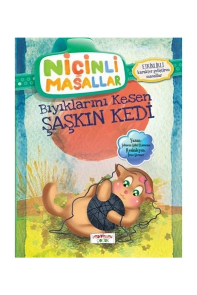 Niçinli Masallar - Bıyıklarını Kesen Şaşkın Kedi