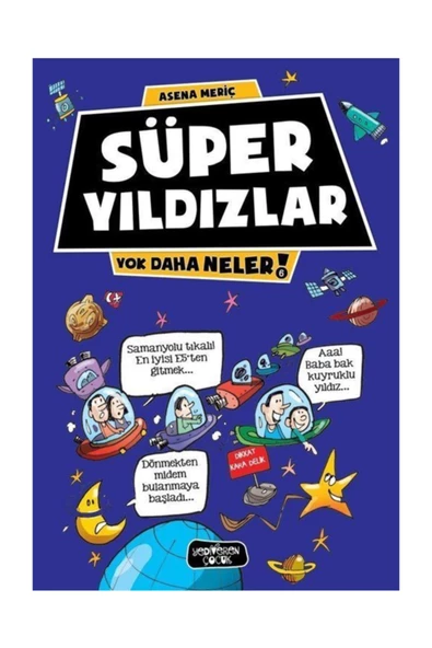Yok Daha Neler 6 Süper Yıldızlar