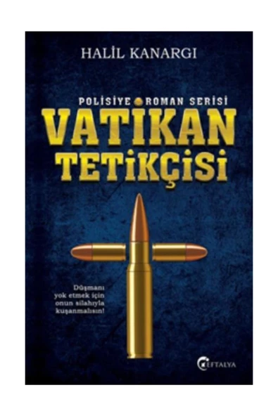 Vatikan Tetikçisi - Halil Kanargı