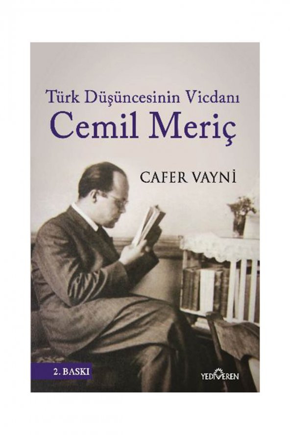 Türk Düşüncesinin Vicdanı: Cemil Meriç - Cafer Vayni - Cafer Vayni