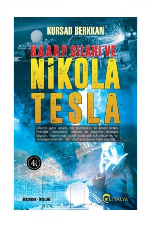 H.A.A.R.P. Silahı ve Nikola Tesla