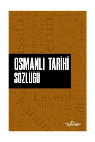 Osmanlı Tarihi Sözlüğü