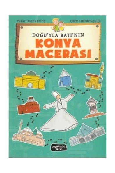 Doğu'yla Batı'nın Konya Macerası
