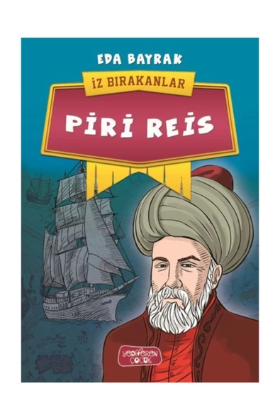Piri Reis - İz Bırakanlar - Eda Bayrak