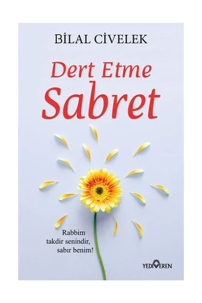 Dert Etme Sabret - Bilal Civelek