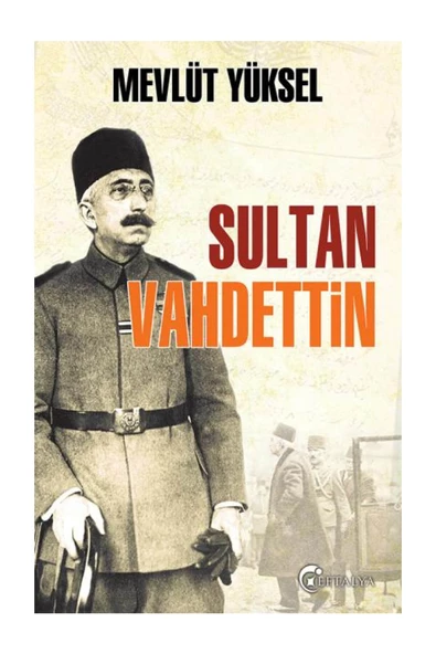 Sultan Vahdettin Mevlüt Yüksel