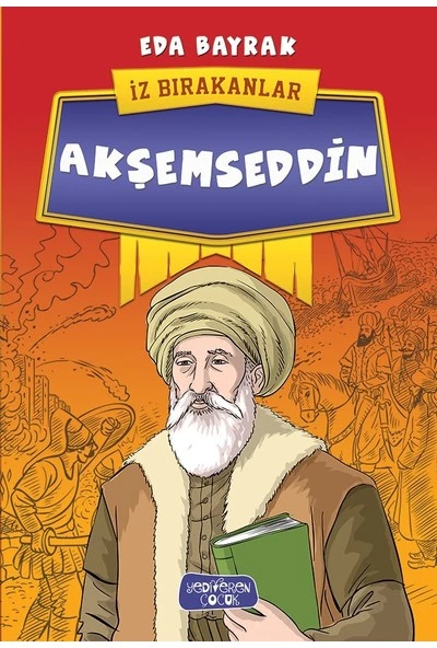 İz Bırakanlar/Akşemseddin