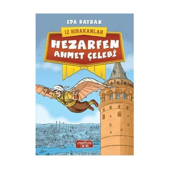 İz Bırakanlar/Hezarfen Ahmet Çelebi