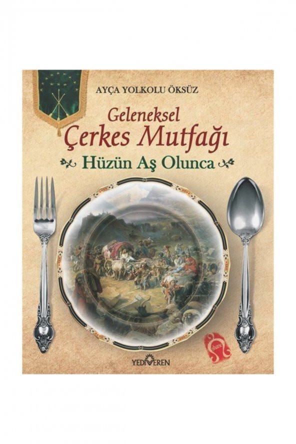 Hüzün Aş Olunca (ciltli) & Geleneksel Çerkes Mutfağı