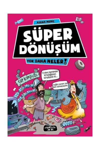Yok Daha Neler 10 - Süper Dönüşüm Asena Meriç, - Asena Meriç
