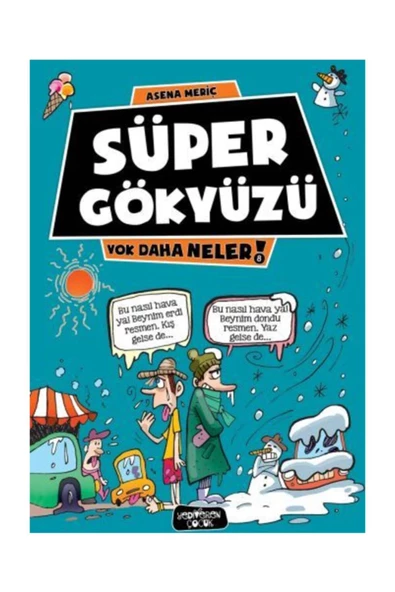 Yok Daha Neler 8 Süper Gökyüzü