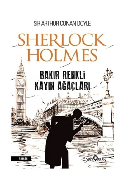 Bakır Renkli Kayın Ağaçları - Sherlock Holmes - Yediveren Yay.